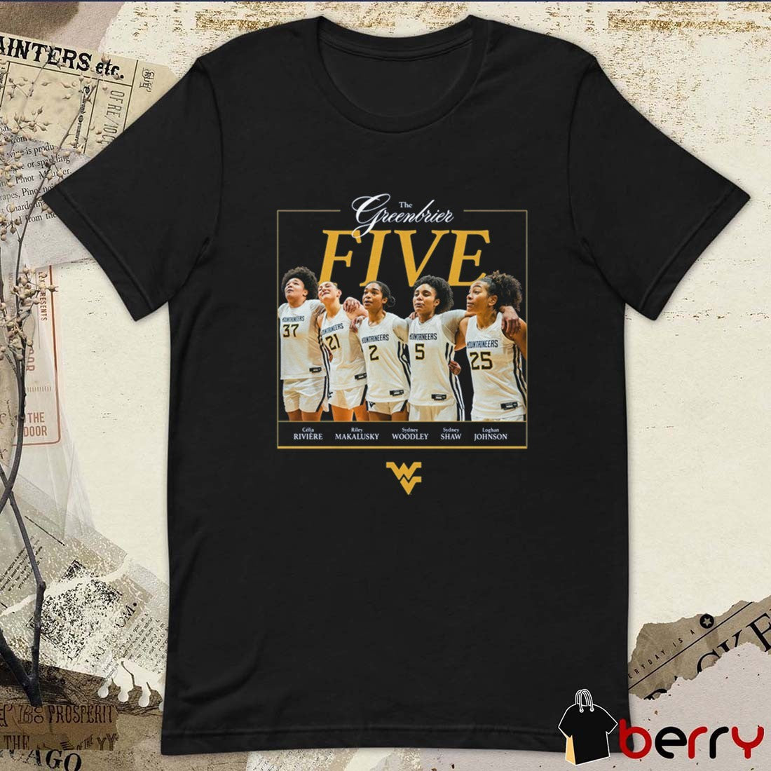 WBB5 The Greenbrier Five JJ Quinerly, Kylee Black, Jordan Harrison, Jayla Hemingway, and Tavy Diggs West Virginia Mountaineers t-shirt