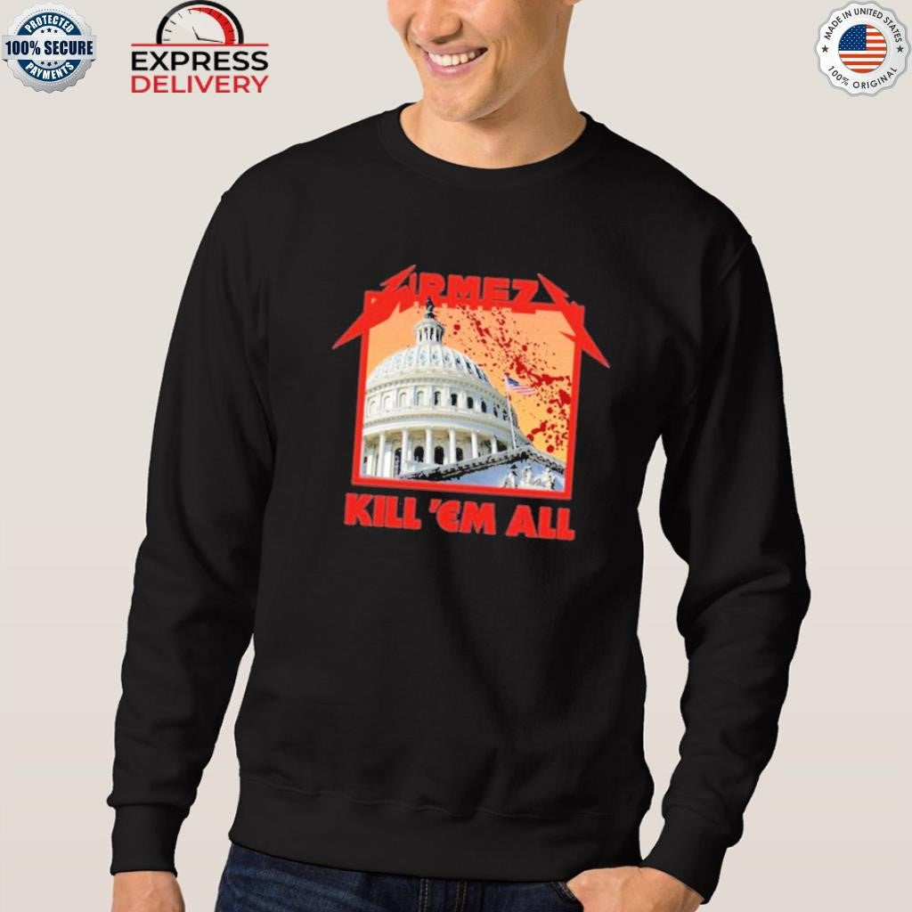 WRMFZY Kill Em All Shirt