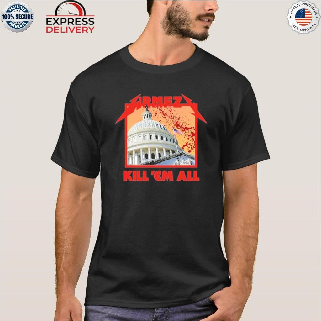 WRMFZY Kill Em All Shirt