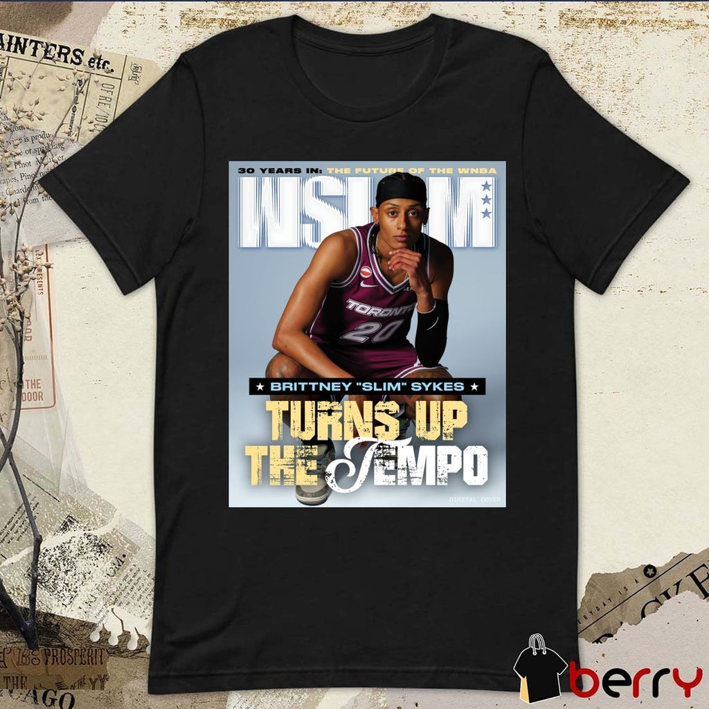 WSLAM 30 Years In The Future Of The WNBA Brittney Slim Sykes Turn Up The Tempo Toronto Tempo Poster t-shirt