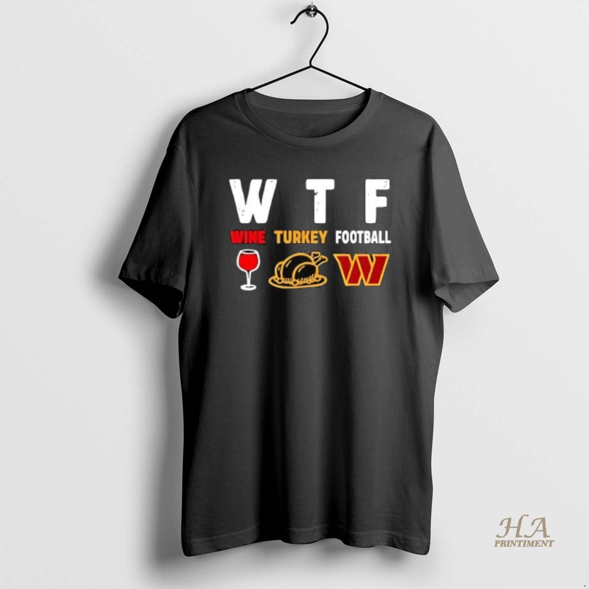 Official Wtf Wine Turkey Washington Commanders Football T-Shirts, Hoodie, Sweatshirt | InkNestWear.com