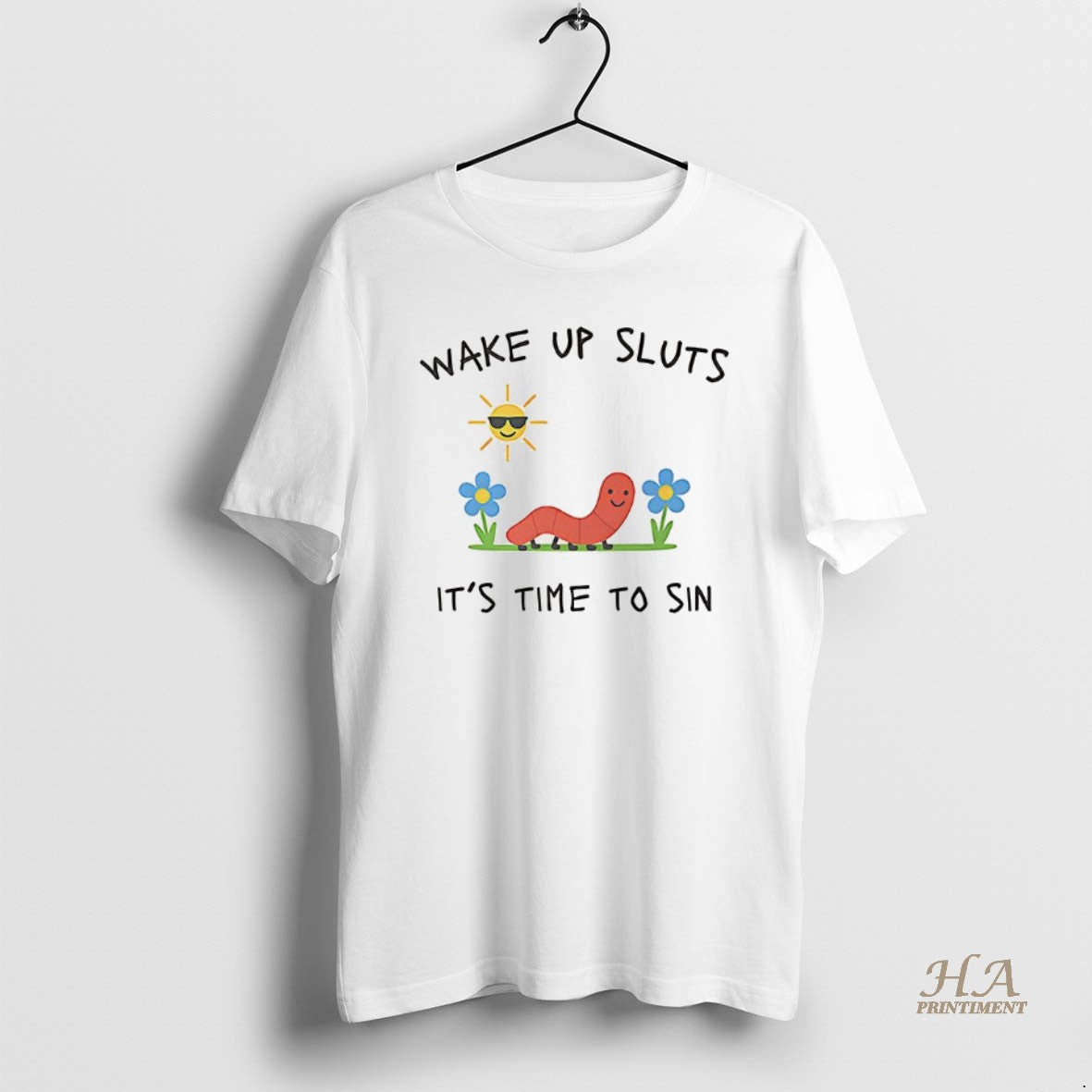 Official Wake Up Sluts Its Time To Sin Funny Earth Worm T-Shirts, Hoodie, Sweatshirt | InkNestWear.com