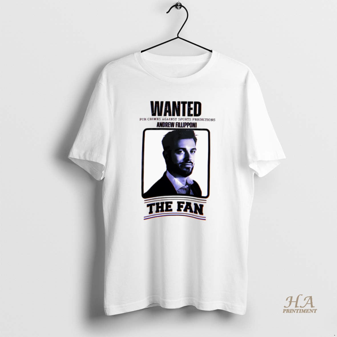 Official Wanted For Crimes Against Sports Predictions Andrew Fillipponi The Fan T-Shirts, Hoodie, Sweatshirt