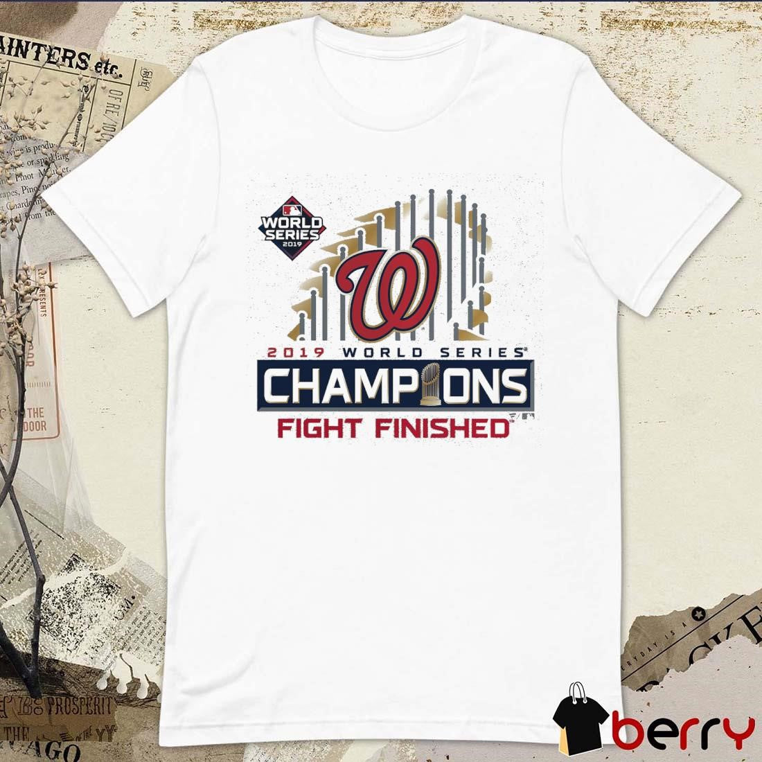Washington Nationals 2019 World Series Champions Fight Finished Locker Room t-shirt