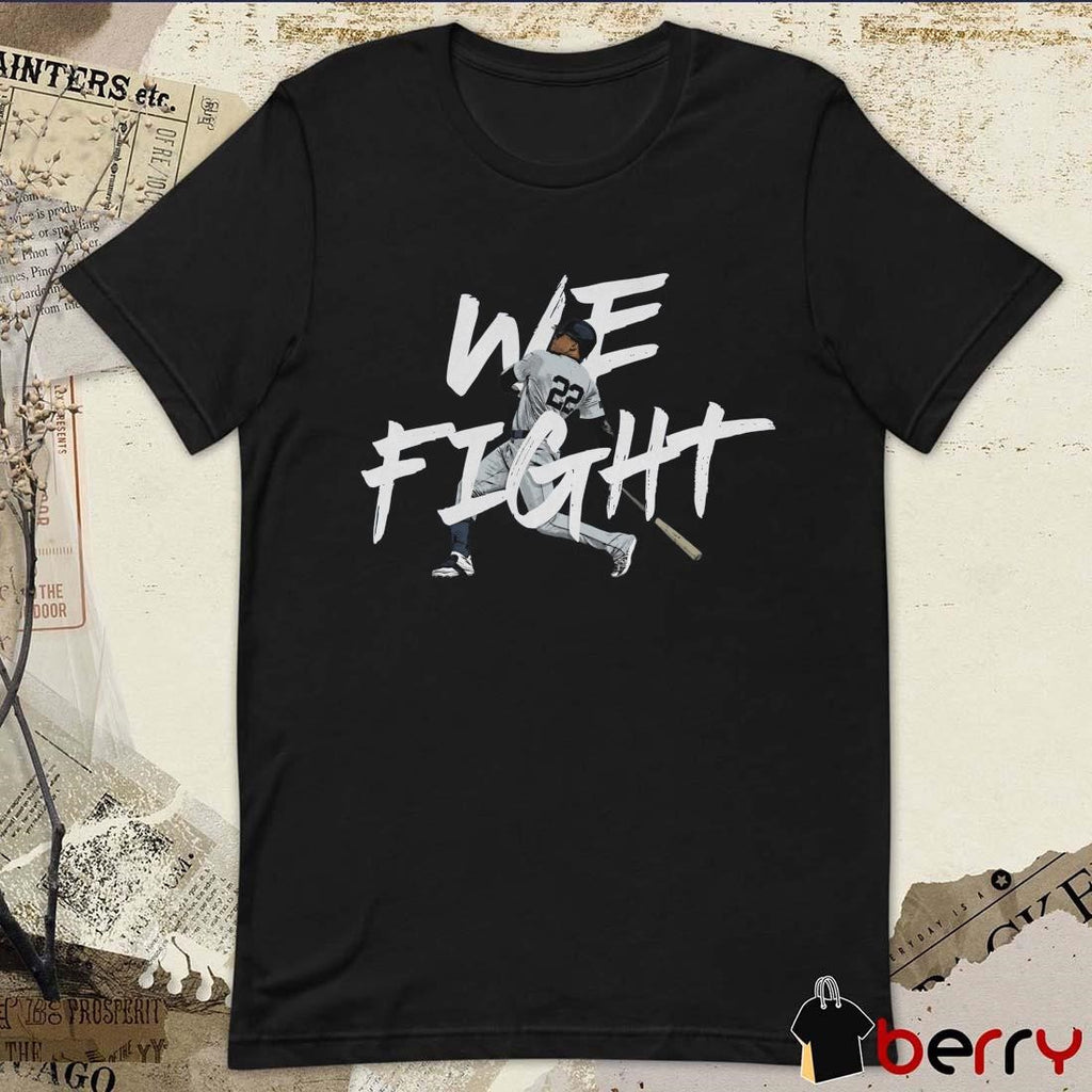 We Fight! Juan Soto New York Yankees MLB t-shirt