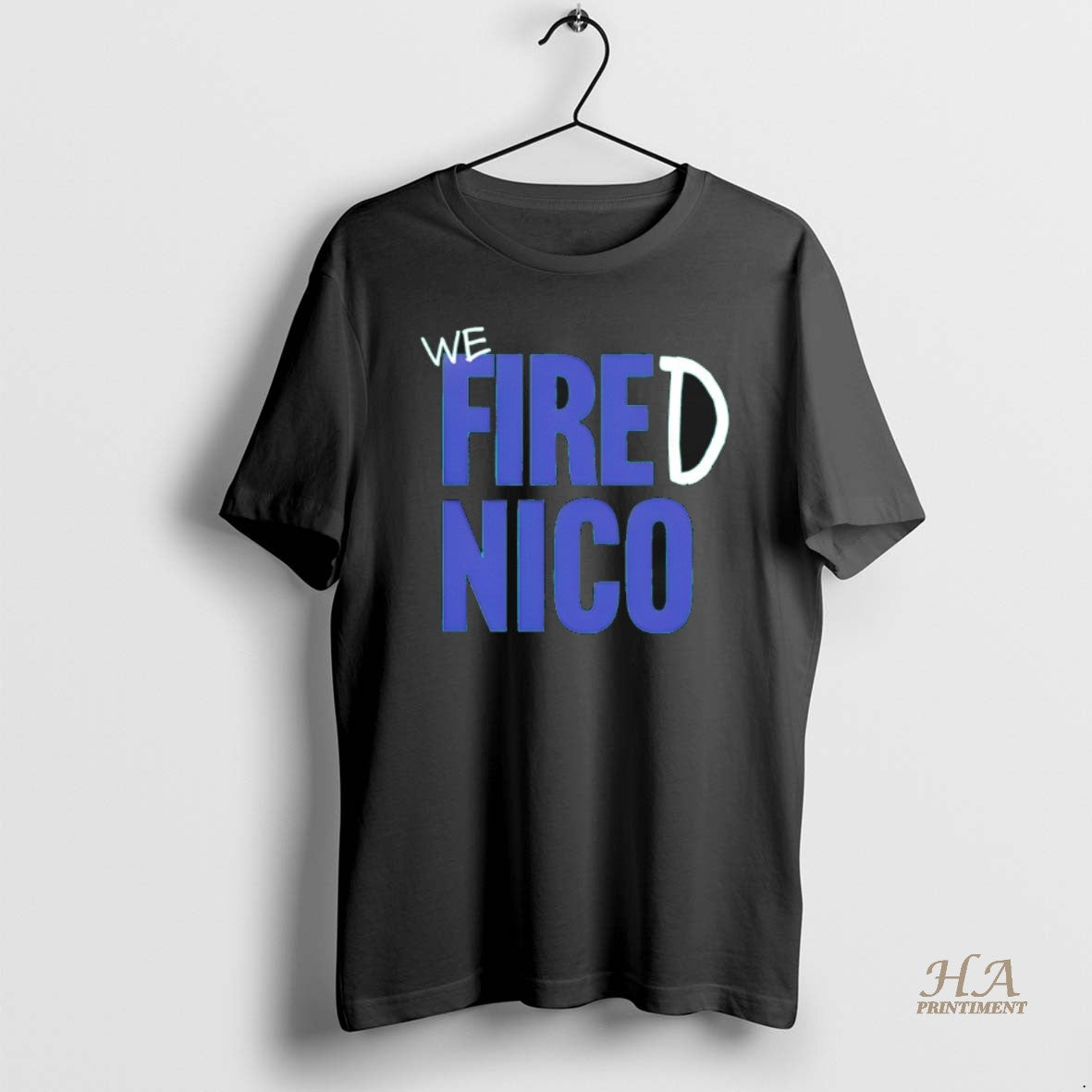 Official We Fired Nico T-Shirts, Hoodie, Sweatshirt | InkNestWear.com