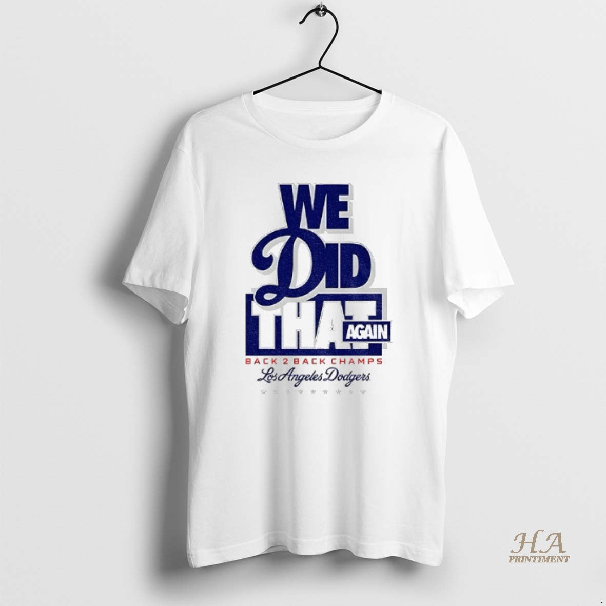 Official We Did That Again Los Angeles Dodgers Back 2 Back Champions Mlb Logo T-Shirts, Hoodie, Sweatshirt | InkNestWear.com