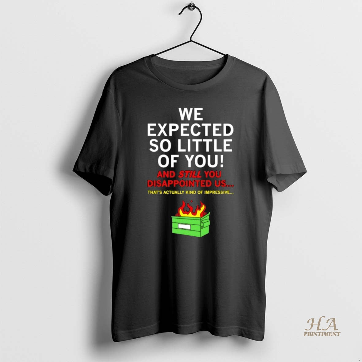 Official We Expected So Little Of You T-Shirts, Hoodie, Sweatshirt | InkNestWear.com