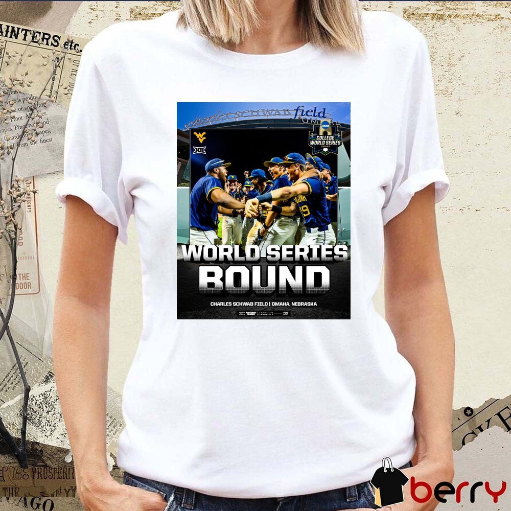 West Virginia Mountaineers NCAA 2026 World Series Bound Charles Schwab Field Omaha Nebraska Poster t-shirt