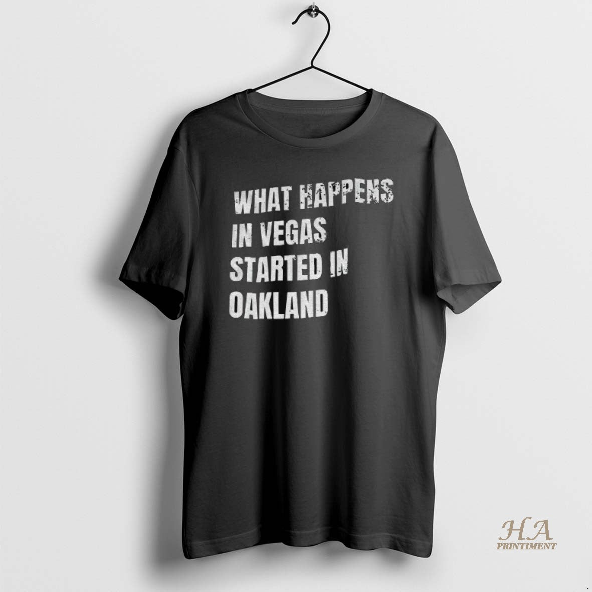 Official What Happens In Vegas Started Oakland T-Shirts, Hoodie, Sweatshirt | InkNestWear.com