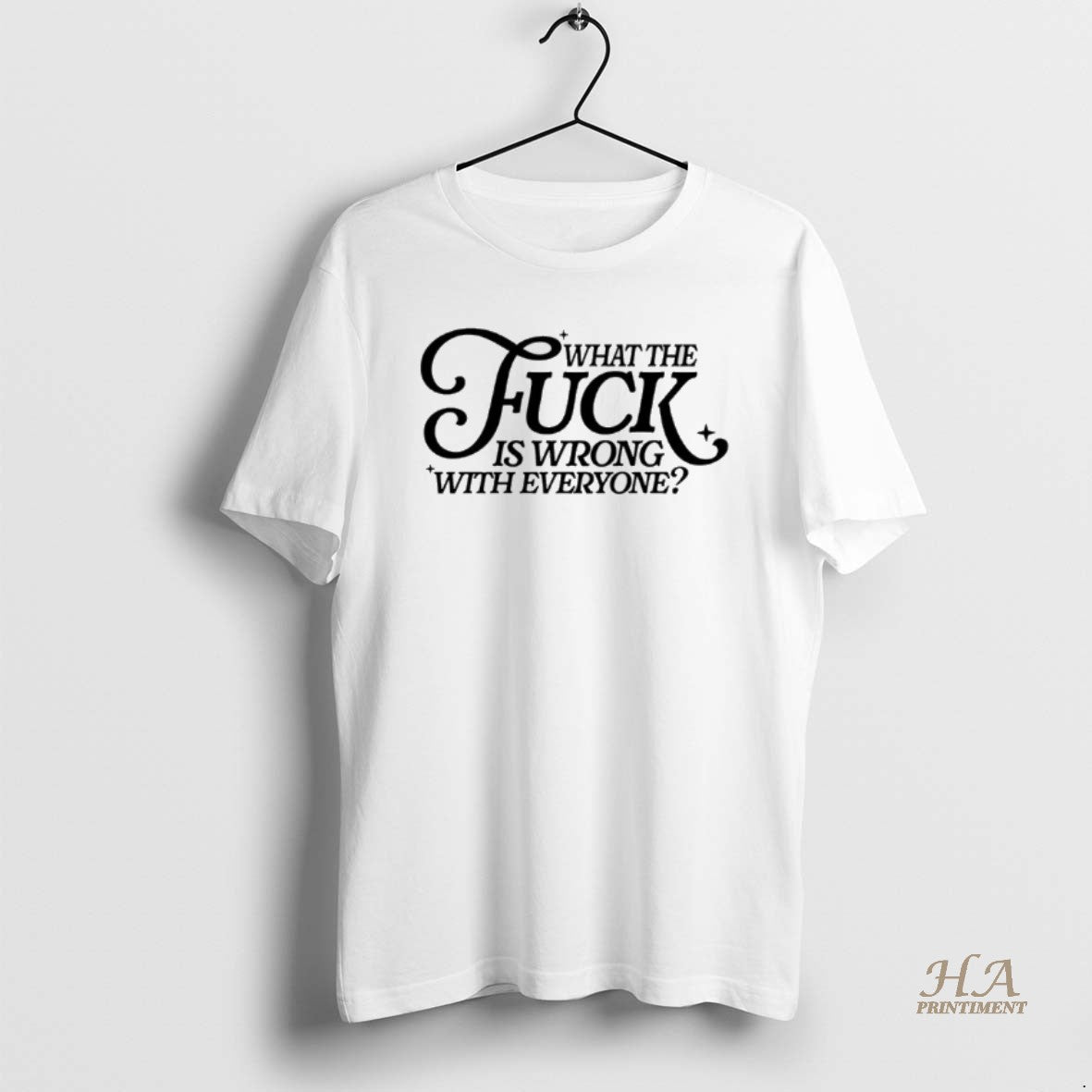 Official What The Fuck Is Wrong With Everyone T-Shirts, Hoodie, Sweatshirt | InkNestWear.com