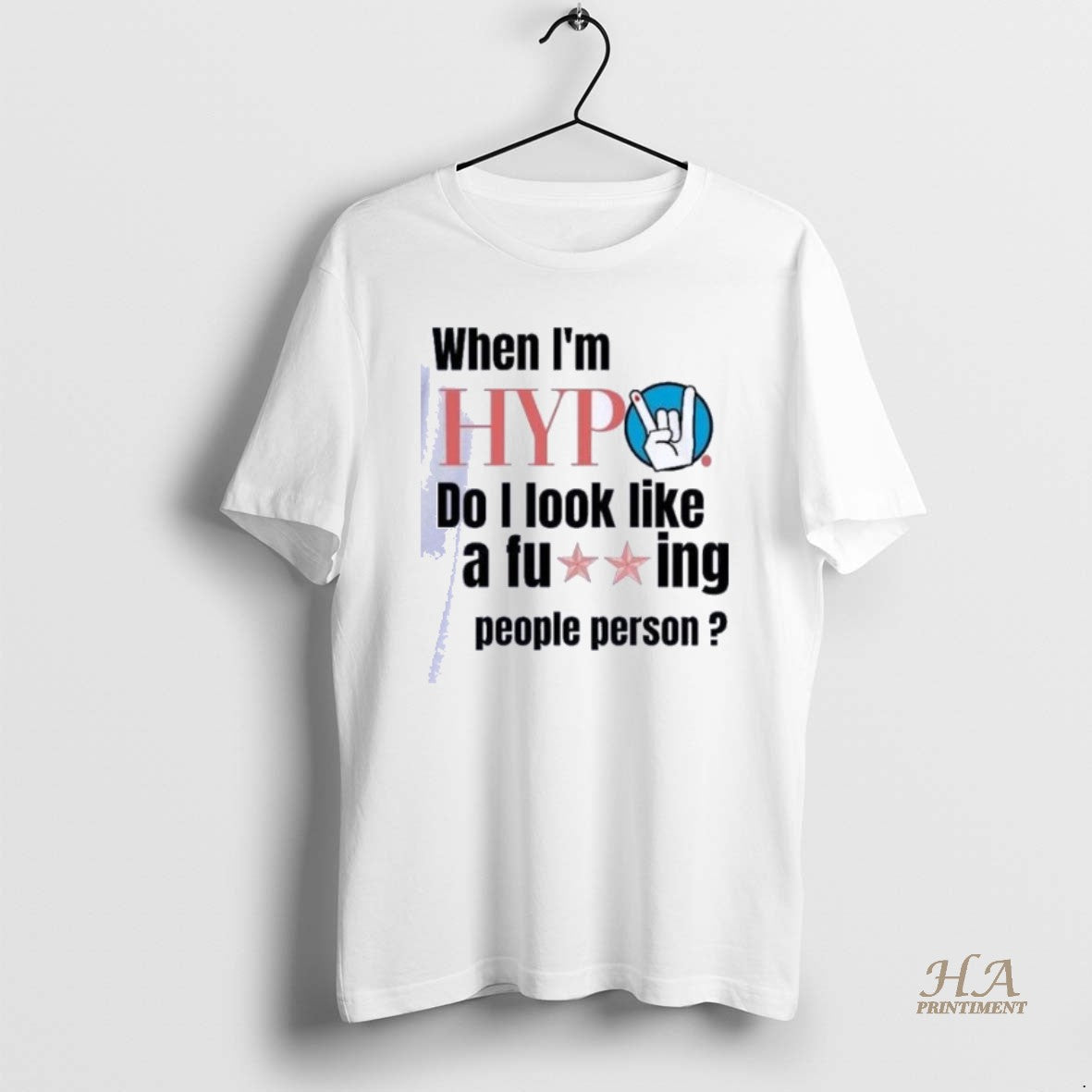 Official When Im Hypo Do I Look Like Fucking People Person Shirts Hoodie, Sweatshirt | InkNestWear.com