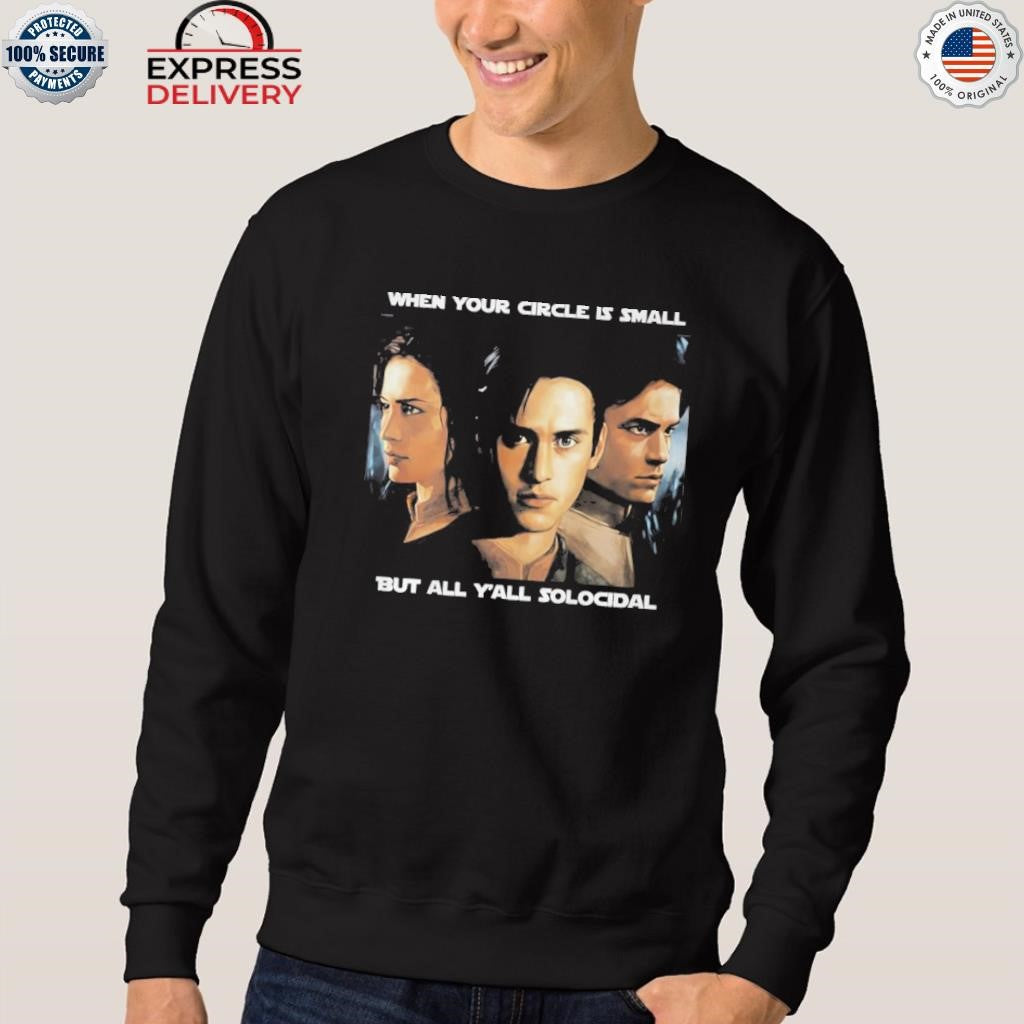 When Your Circle Is Small But All Y’all Scolicidal Shirt