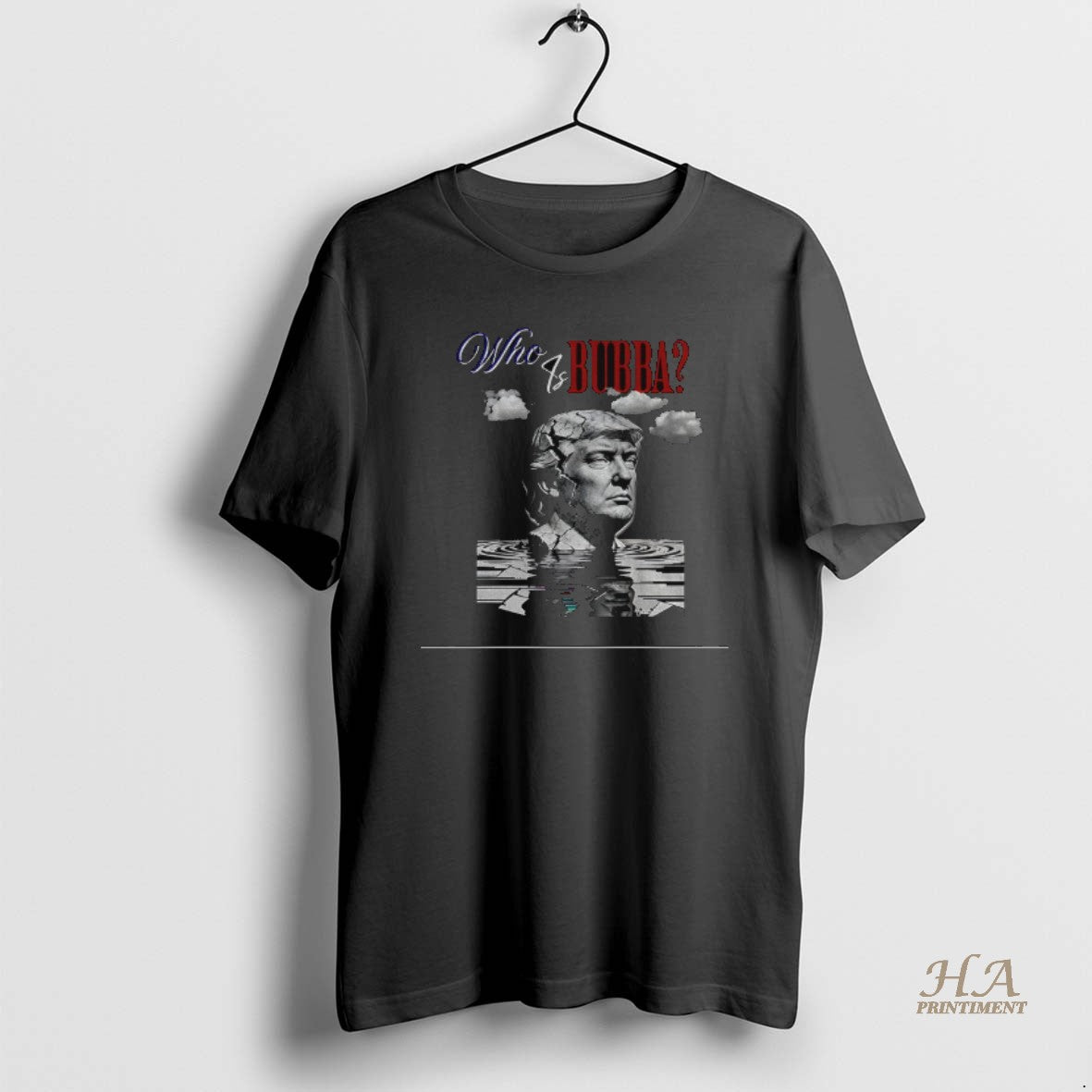 Official Who Is Bubba Trump Funny Political Parody Anti Trump T-Shirts, Hoodie, Sweatshirt | InkNestWear.com