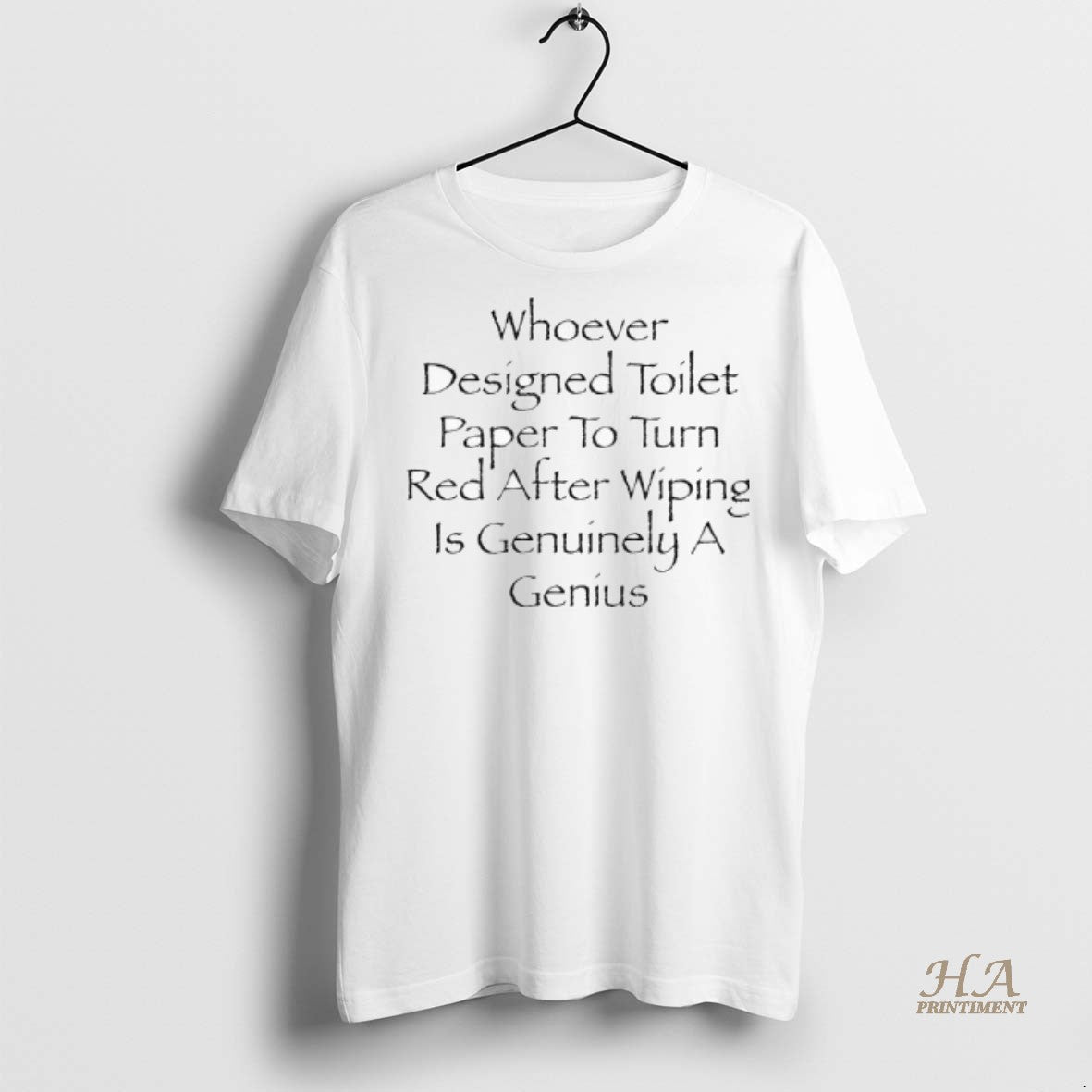 Official Whoever Designed Toilet Paper To Turn Red After Wiping Is Genuinely A Genius T-Shirts, Hoodie, Sweatshirt