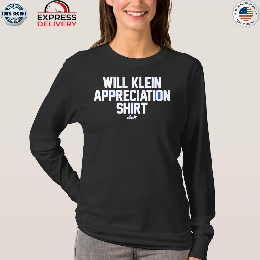Will Klein Appreciation Shirt Shirt