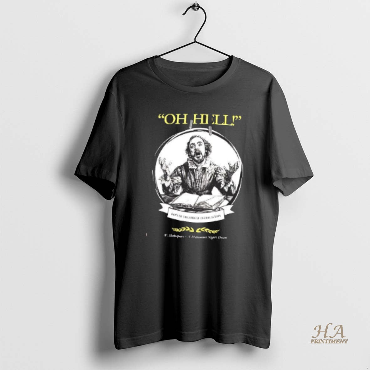 Official William Shakespeare Oh Hell Dept Of Theatrical Overreaction Midsummer Nights Dream T-Shirts, Hoodie, Sweatshirt