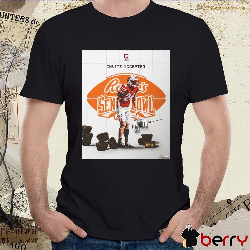 Wisconsin Badgers Invite Accepted Hunter Wohler Safety headed to the 2025 Reese’s Senior Bowl Signature Poster t-shirt
