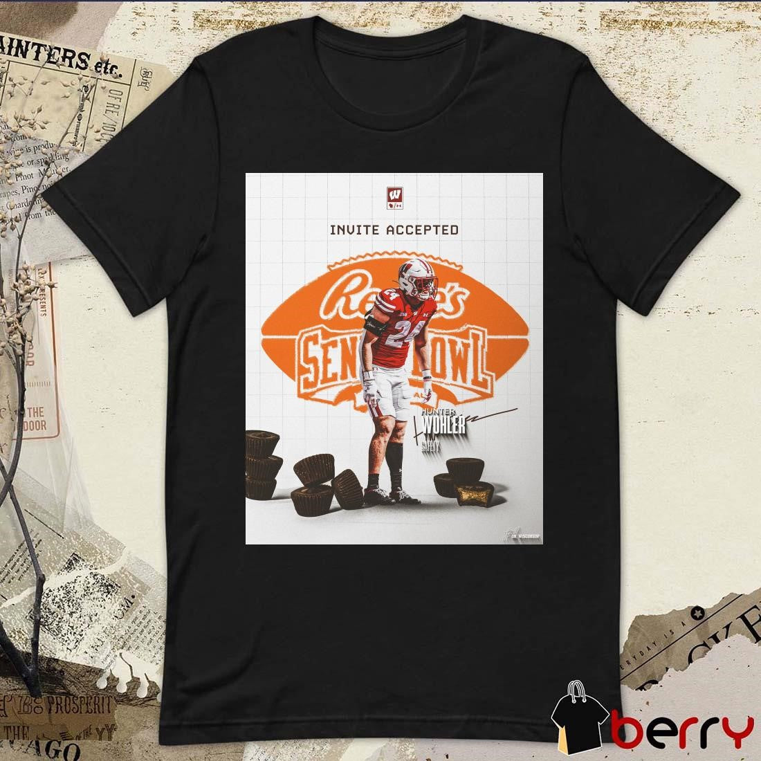 Wisconsin Badgers Invite Accepted Hunter Wohler Safety headed to the 2025 Reese’s Senior Bowl Signature Poster t-shirt