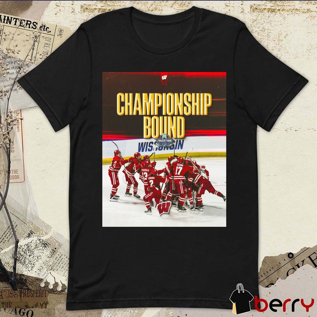 Wisconsin Badgers NCAA 2026 Men’s Hockey Forzen Four Las Vegas Championship Bound Poster t-shirt