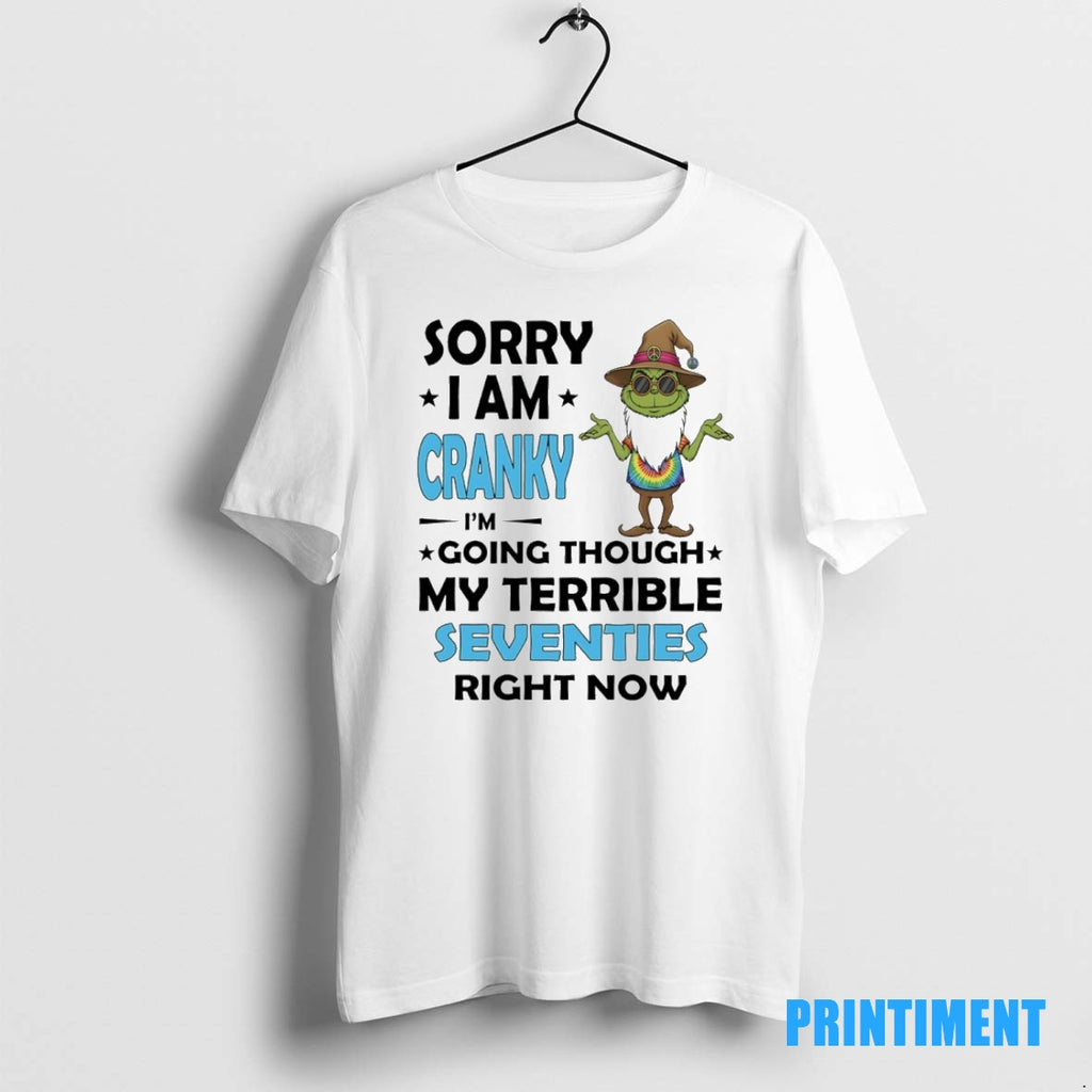 Official Wizard Grinch Sorry I Am Cranky Im Going Through My Terrible Seventies Right Now T-Shirts, Hoodie, Sweatshirt