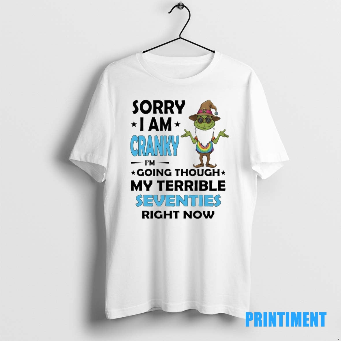 Official Wizard Grinch Sorry I Am Cranky Im Going Through My Terrible Seventies Right Now T-Shirts, Hoodie, Sweatshirt
