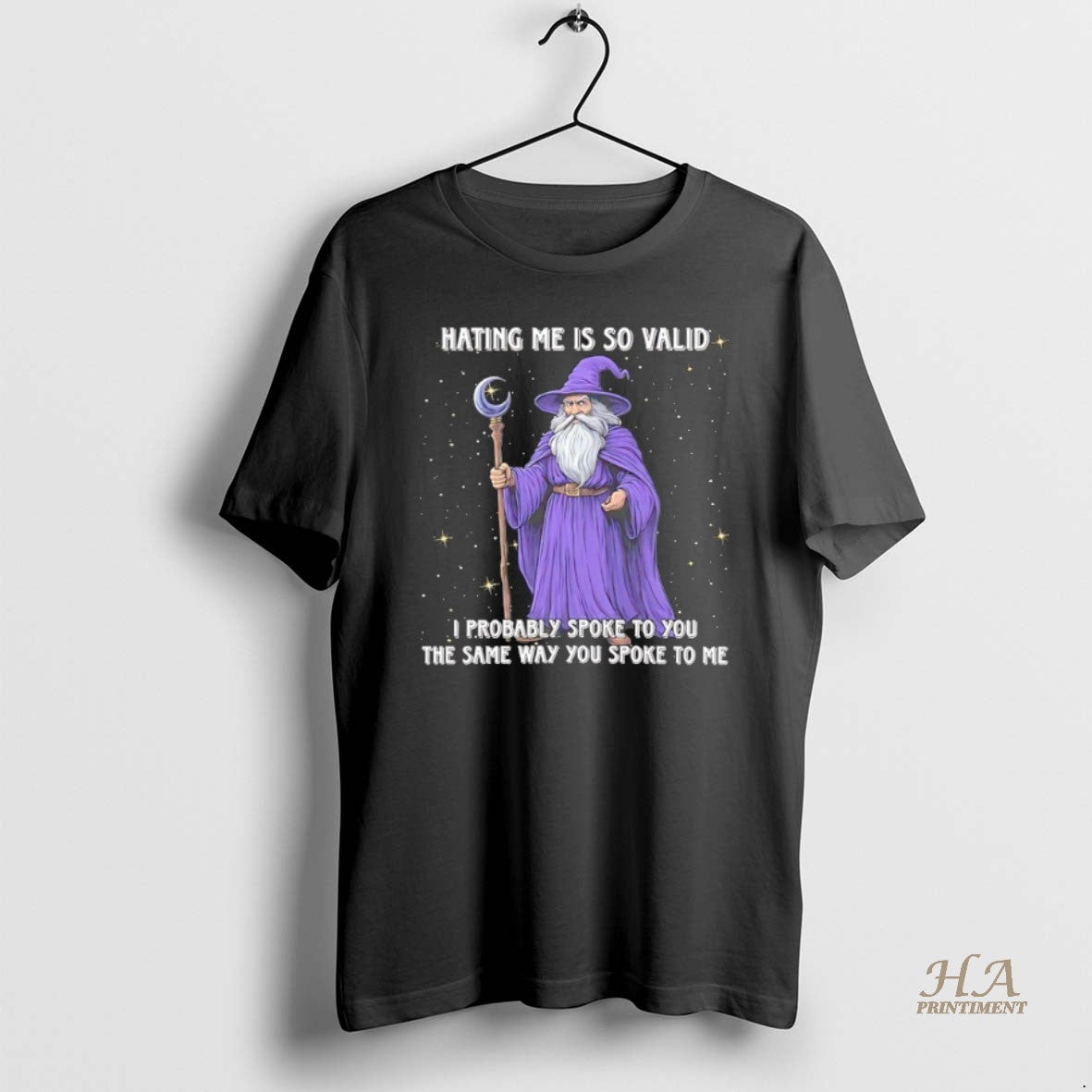 Official Wizard Hating Me Is So Valid I Probably Spoke To You The Same Way T-Shirts, Hoodie, Sweatshirt | InkNestWear.com