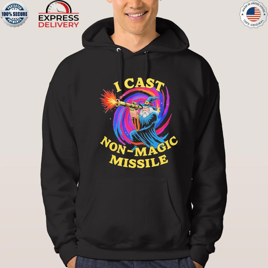Wizard I Cast Non Magic Missile Shirt