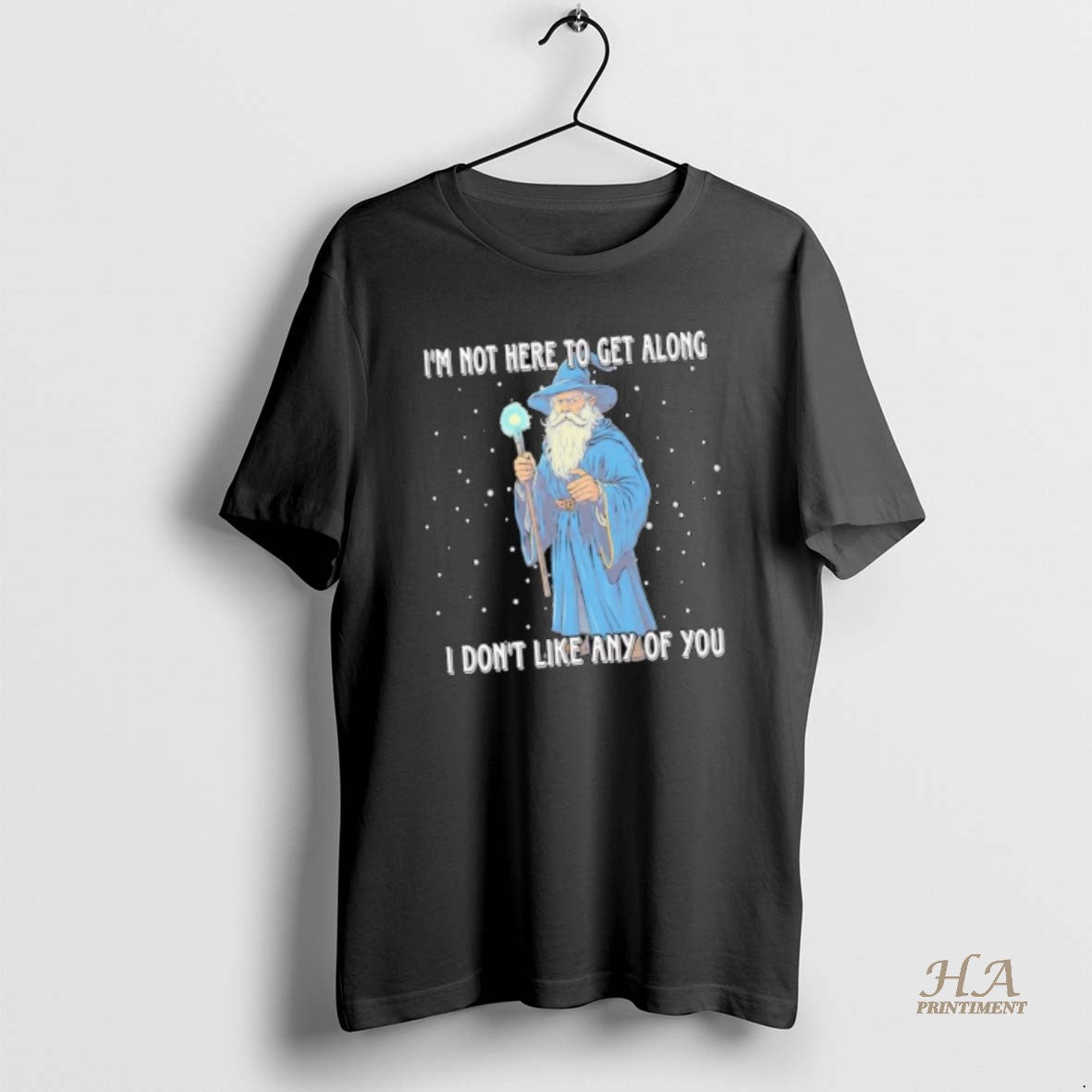 Official Wizard Santa Claus Im Not Here To Get Along I Dont Like Any Of T-Shirts, Hoodie, Sweatshirt | InkNestWear.com