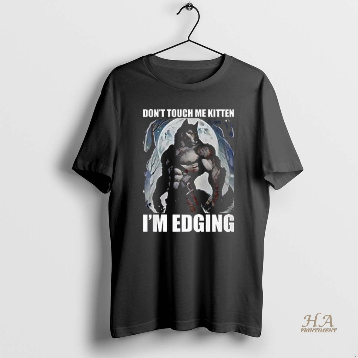 Official Wolf Dont Touch Me Kitten Im Edging T-Shirts, Hoodie, Sweatshirt | InkNestWear.com