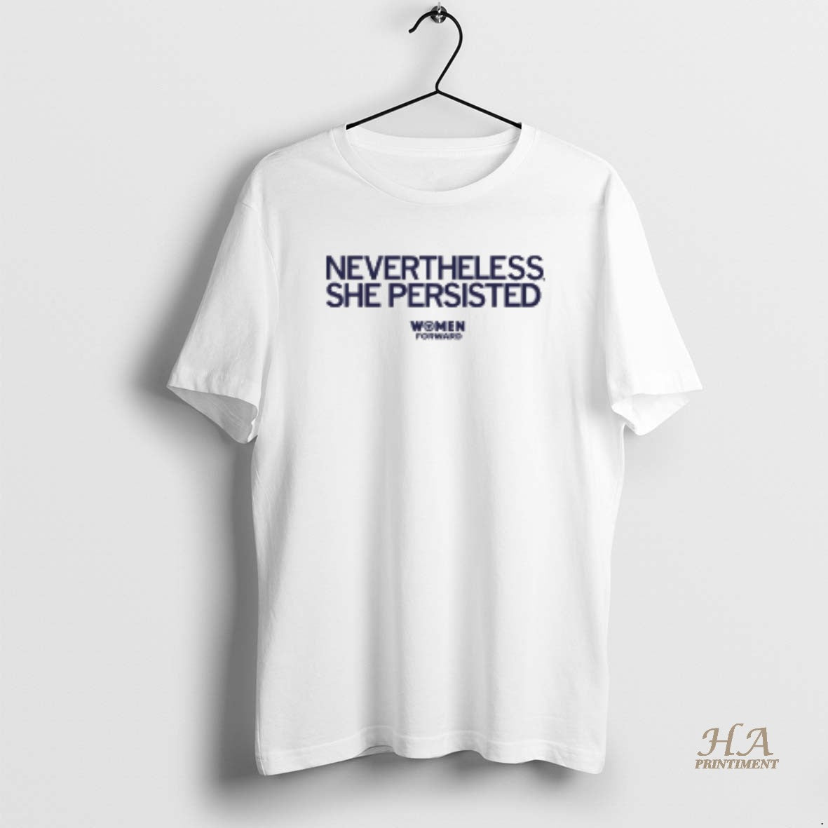 Official Women Forward Nevertheless She Persisted T-Shirts, Hoodie, Sweatshirt | InkNestWear.com