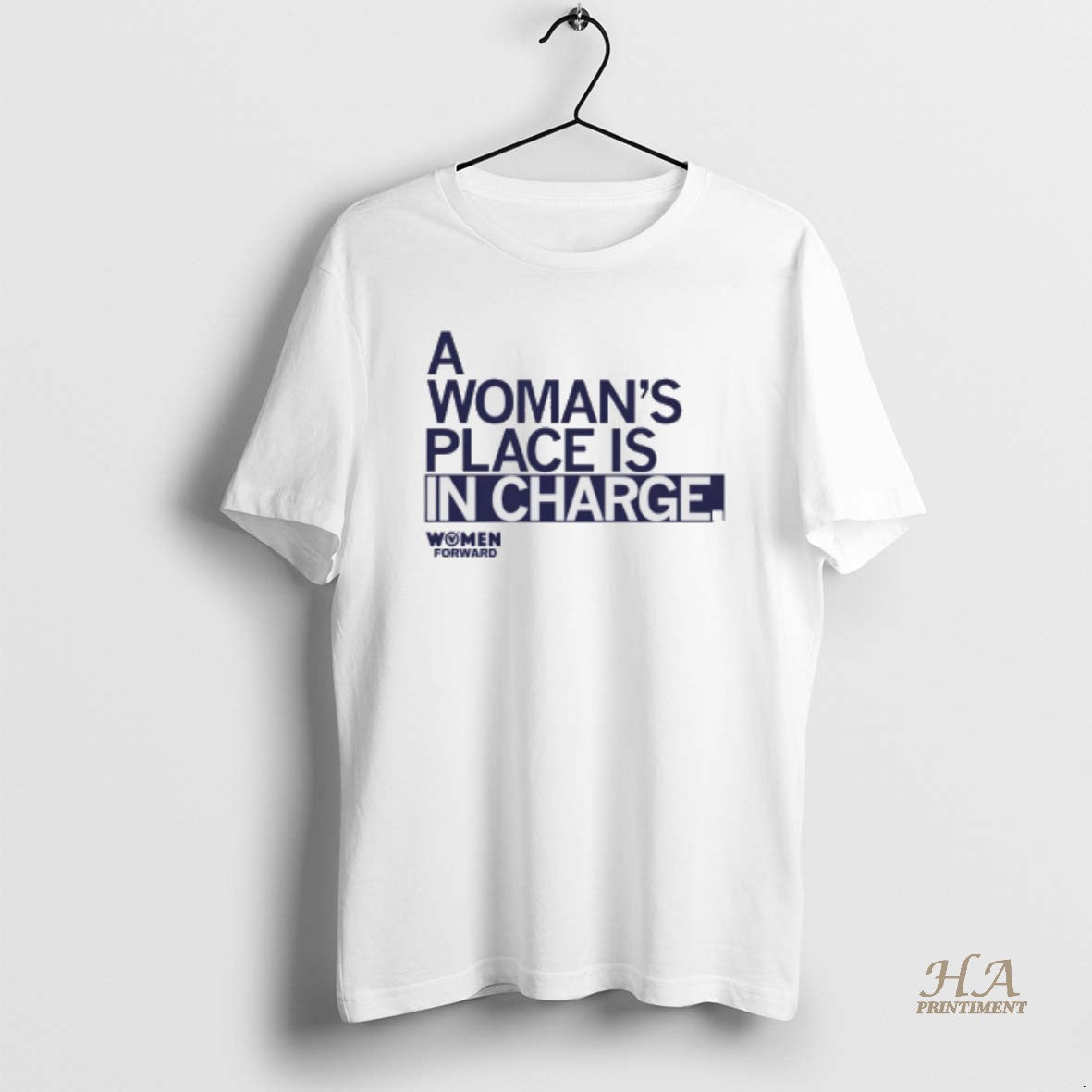 Official Women Forward A Womans Place Is In Charge T-Shirts, Hoodie, Sweatshirt | InkNestWear.com