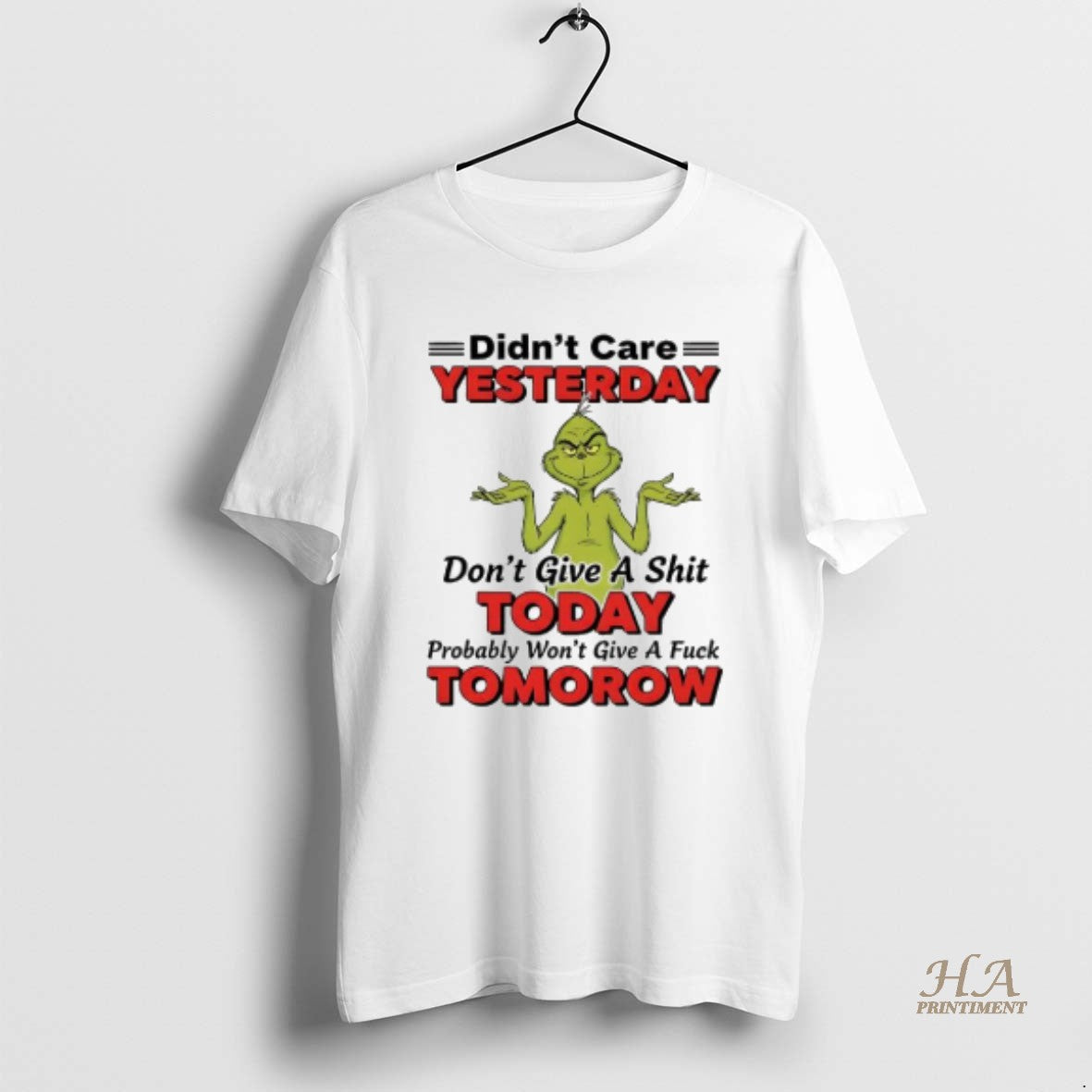 Official Xmas Grinch Didnt Care Yesterday Dont Give A Shit Today Probably Wont Give T-Shirts, Hoodie, Sweatshirt