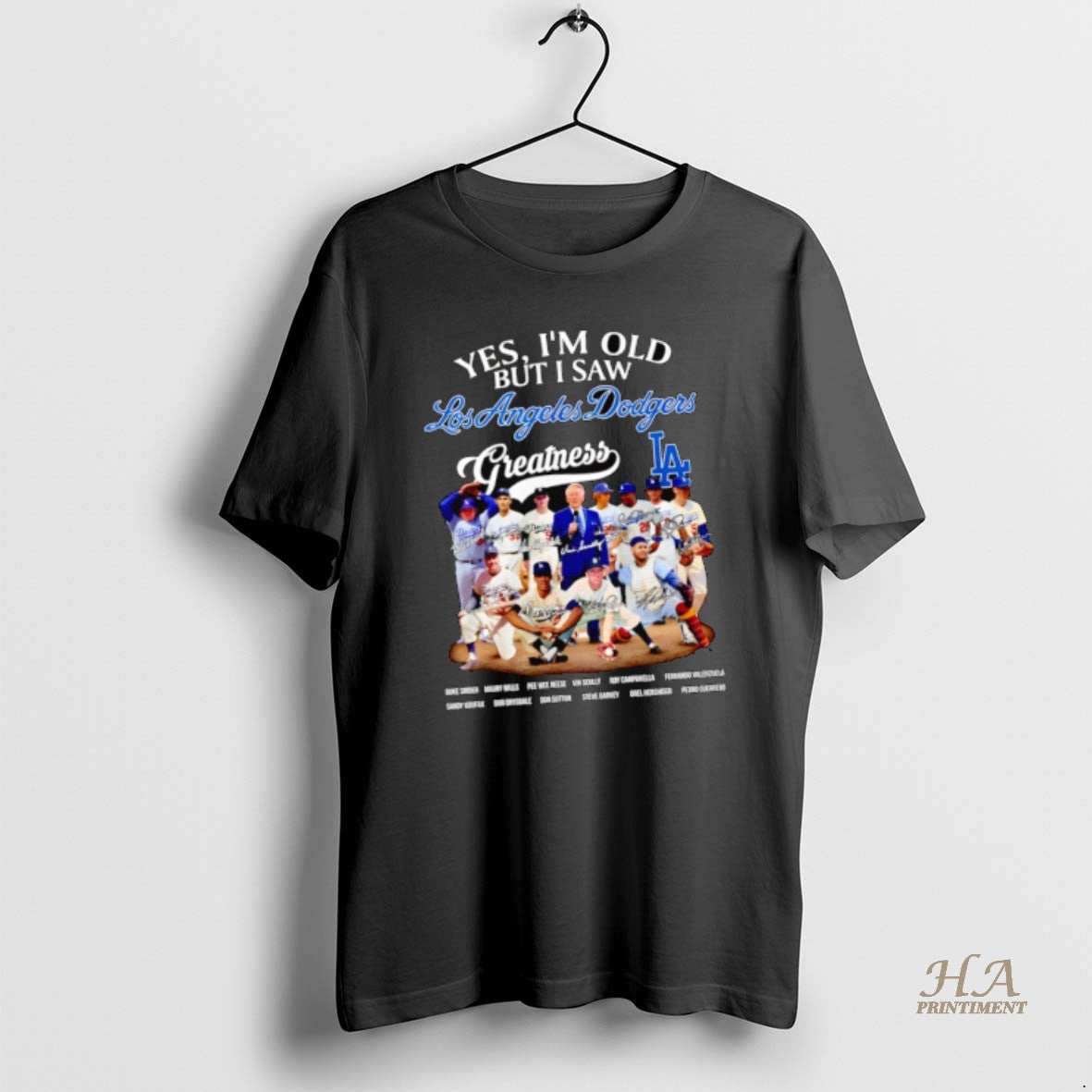 Official Yes Im Old But I Saw Los Angeles Dodgers Greatness Names And Signatures Team T-Shirts, Hoodie, Sweatshirt