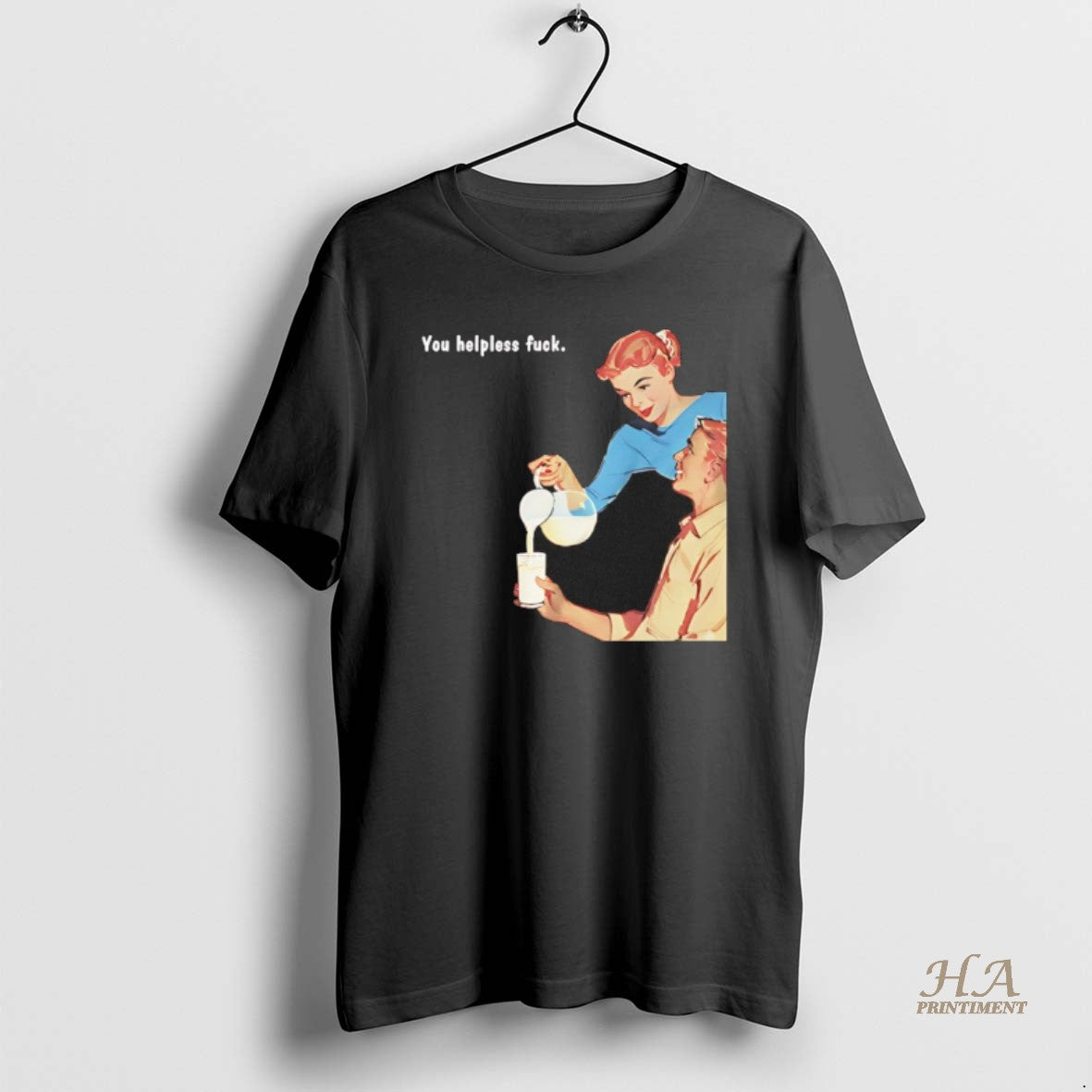 Official You Helpless Fuck Retro T-Shirts, Hoodie, Sweatshirt | InkNestWear.com