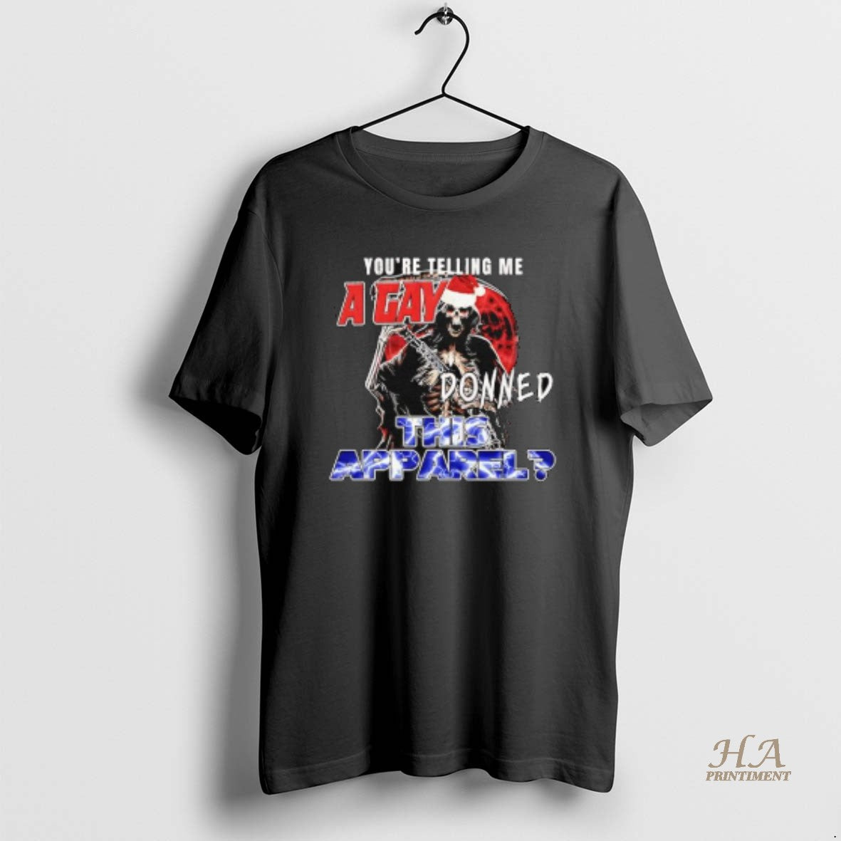 Official Youre Telling Me A Gay Donned This Apparel Grim Reaper T-Shirts, Hoodie, Sweatshirt | InkNestWear.com