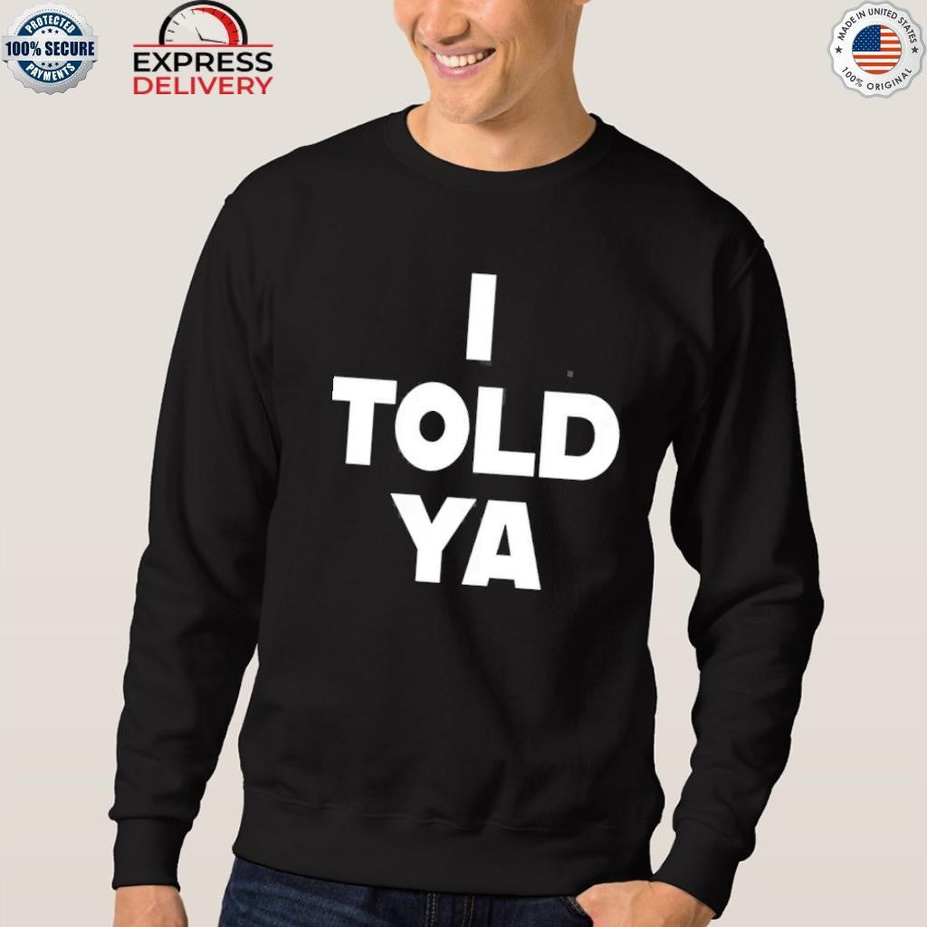 Zendaya I Told Ya Shirt