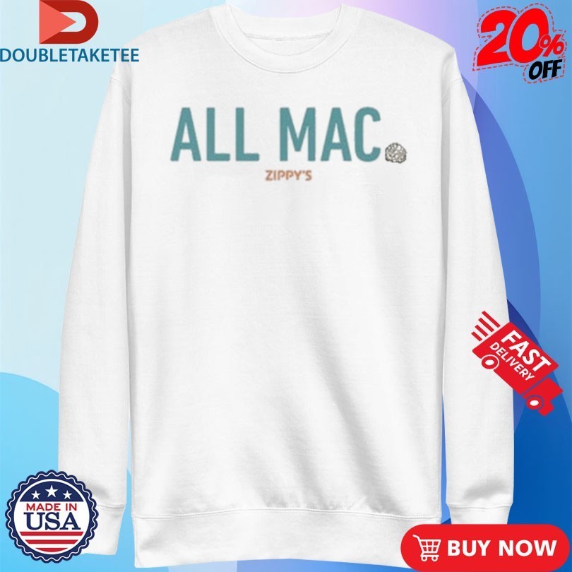 Official Zippy’s All Mac Shirts