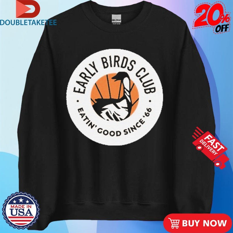 Zippy’s Early Birds Club Eatin’ Good Since ’66 Shirts