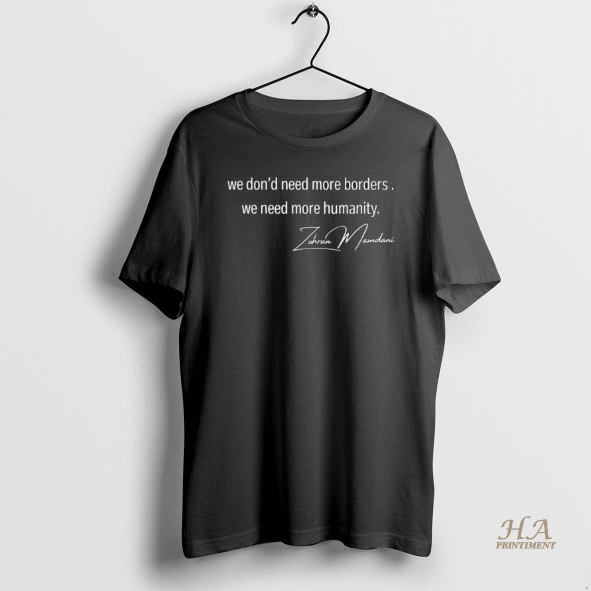 Official Zohran Mamdani 2025 We Dont Need More Borders We Need More Humanity Signature T-Shirts, Hoodie, Sweatshirt