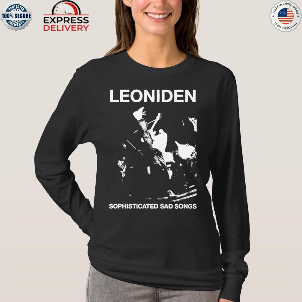 leoniden Sophisticated Sad Songs Shirt