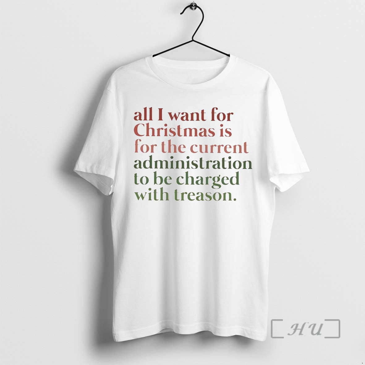 Officials All I Want For Christmas Is For Current Administration Charged With Treason Premium T-Shirts, Hoodie, Sweatshirt