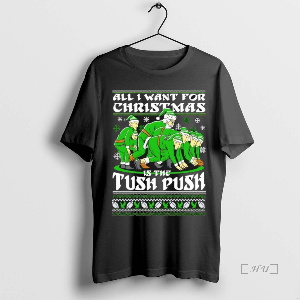 Officials All I Want For Christmas Is The Tush Push Ugly Christmas Premium T Shirts Hoodie, Sweatshirt | InkNestWear.com