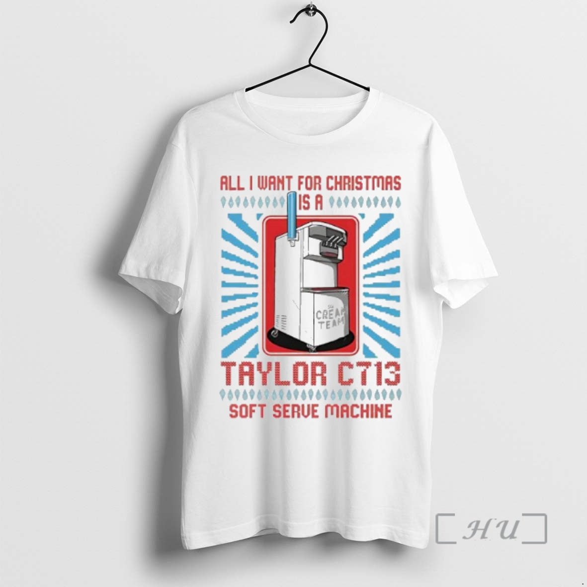 Officials All I Want For Christmas Is A Taylor C713 Soft Serve Machine Premium T-Shirts, Hoodie, Sweatshirt | InkNestWear.com