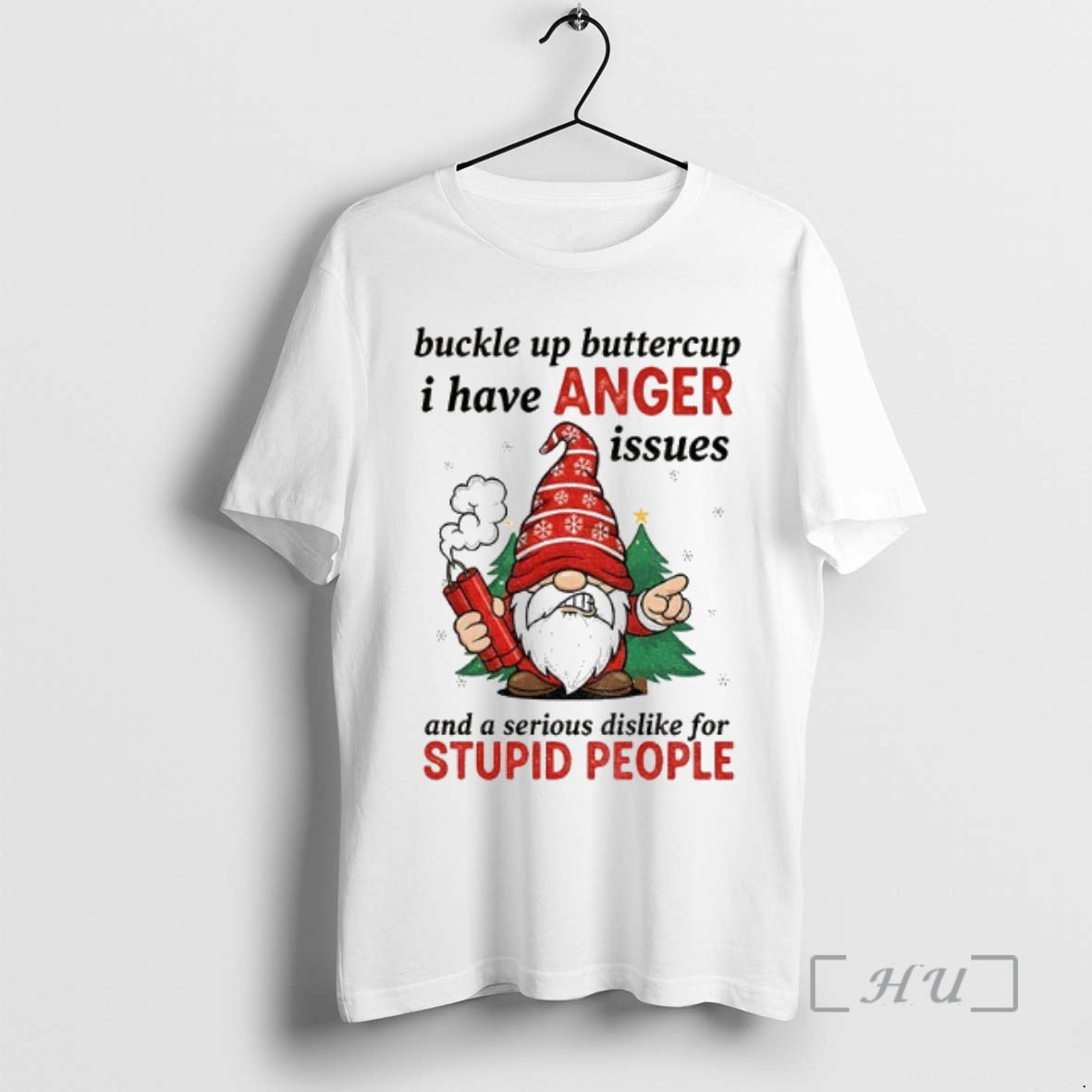 Officials Angry Gnome Buckle Up Buttercup I Have Anger Issues And A Serious Dislike For T-Shirts, Hoodie, Sweatshirt