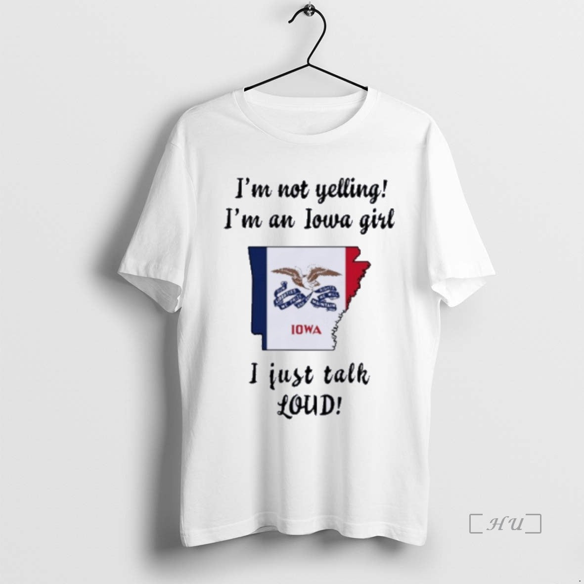 Officials Arkansas Map Im Not Yelling Im An Iowa Girl I Just Talk Loud Premium T-Shirts, Hoodie, Sweatshirt | InkNestWear.com