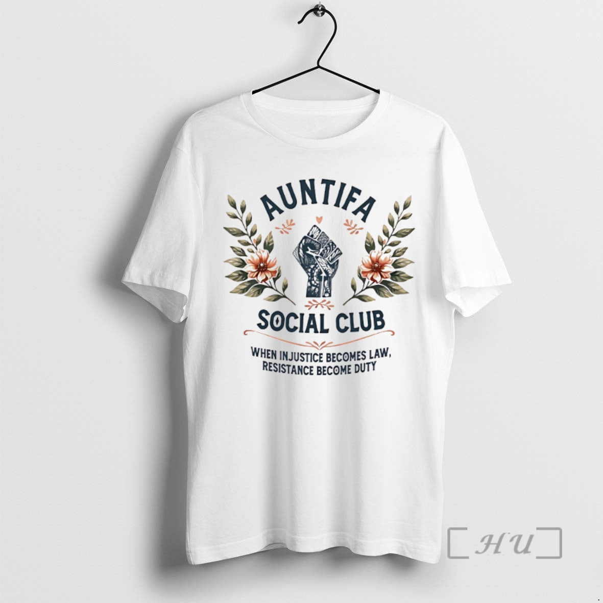 Officials Auntifa Social Club When In Justice Becomes Law Resistance Become Duty T-Shirts, Hoodie, Sweatshirt