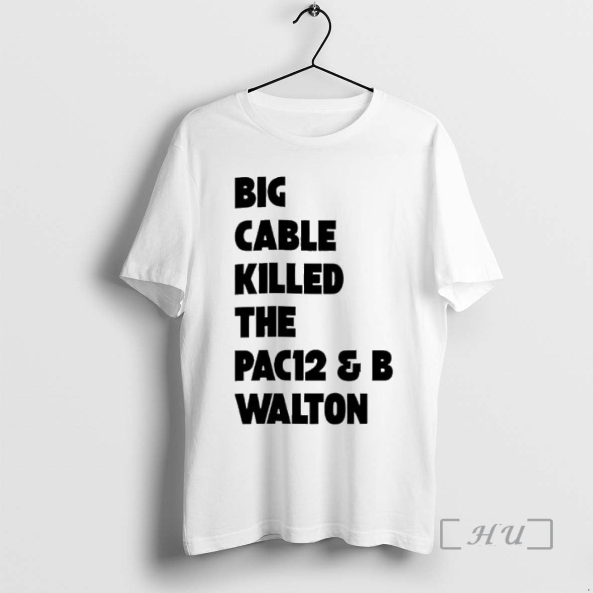 Officials Big Cable Killed The Pac12 B Walton T-Shirts, Hoodie, Sweatshirt | InkNestWear.com