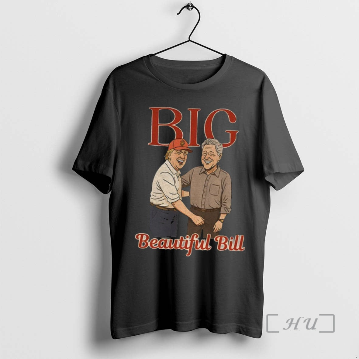 Officials Big Beautiful Bill Donald Trump With Bill Clinton Progressive Liberal Resist Anti Maga Fuck T-Shirts, Hoodie,...