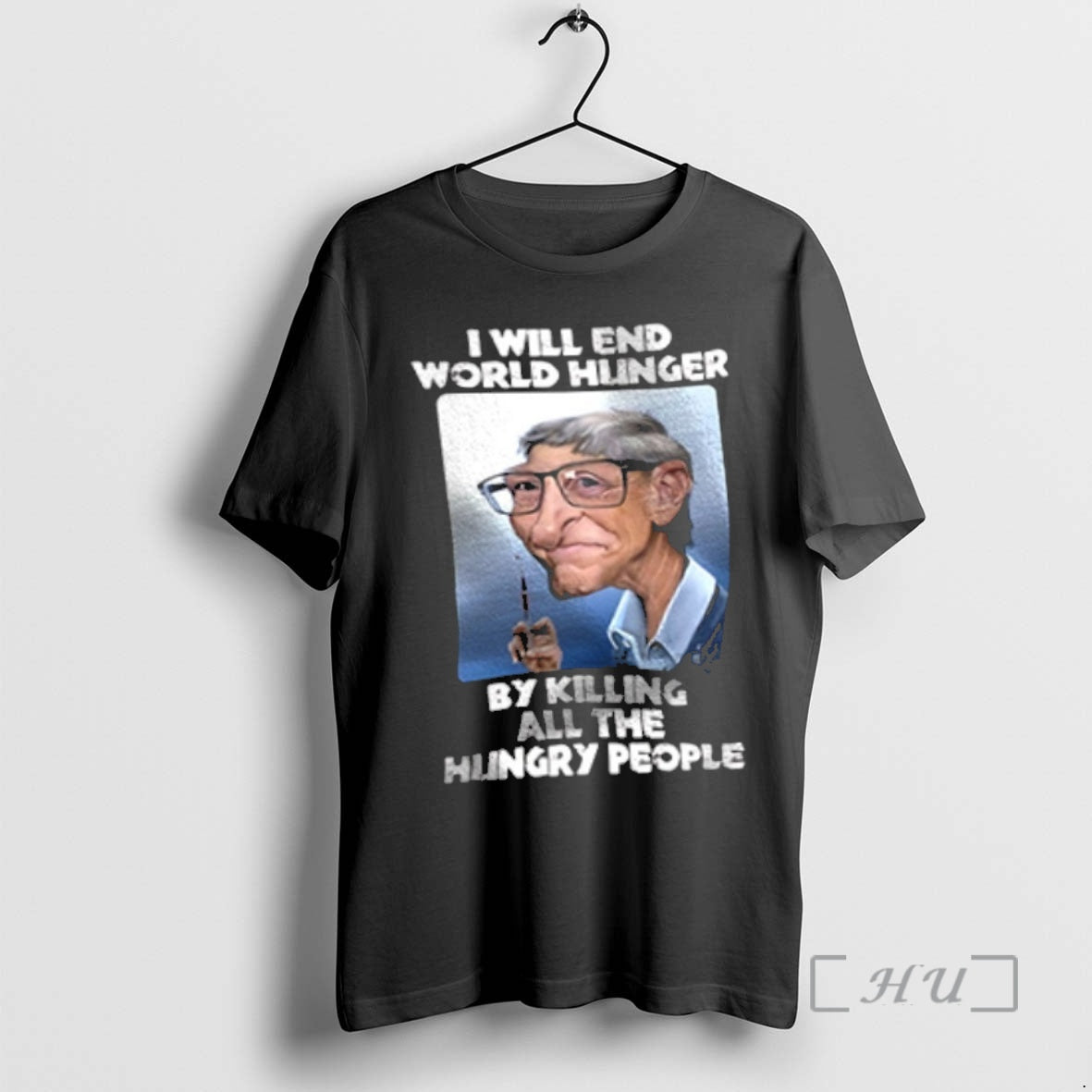 Officials Bill Gates I Will End World Hunger By Killing All The Hungry People Premium T-Shirts, Hoodie, Sweatshirt